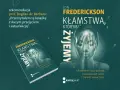 Okładka książki "Kłamstwa, którymi żyjemy" Jona Fredericksona. Prof. Bogdan de Barbaro poleca ją jako lekturę, która pozwala zmierzyć się z prawdą i zaakceptować siebie.