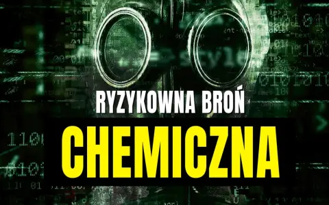 Mroczna maska gazowa na tle zielonego kodu. Napisy "RYZYKOWNA BROŃ" i "CHEMICZNA" ostrzegają przed zagrożeniem, jakim jest gaz bojowy.