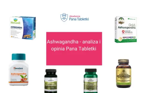 Różne suplementy z ashwagandhą, które pomagają na stres. Analiza i opinia Pana Tabletki.