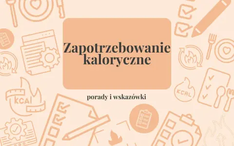 Zapotrzebowanie kaloryczne: porady i wskazówki. Dowiedz się, jak obliczyć zero kaloryczne i osiągnąć swoje cele.