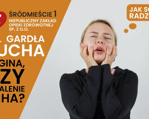Kobieta z bólem gardła i ucha, zastanawia się, czy to angina. Może to być też zapalenie ucha, a nawet wyrostek rylcowaty.