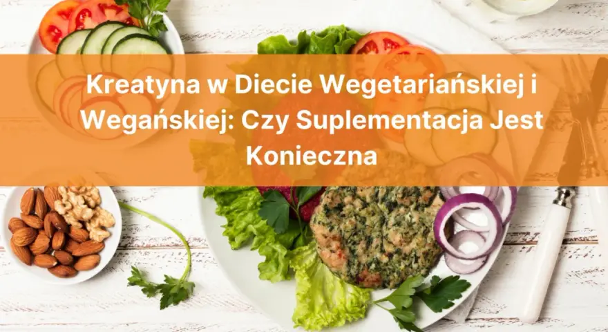 W czym jest kreatyna w diecie wegetariańskiej i wegańskiej? Zdjęcie przedstawia wegetariańskie burgery, warzywa i orzechy.