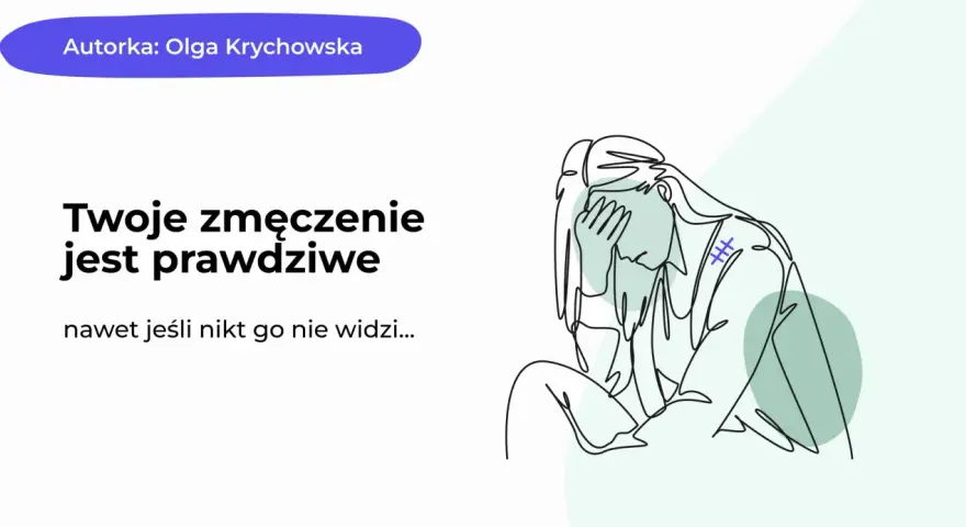 Twoje zmęczenie jest prawdziwe, nawet jeśli nikt go nie widzi. Ilustracja przedstawia osobę zmagającą się z zespołem przewlekłego zmęczenia.