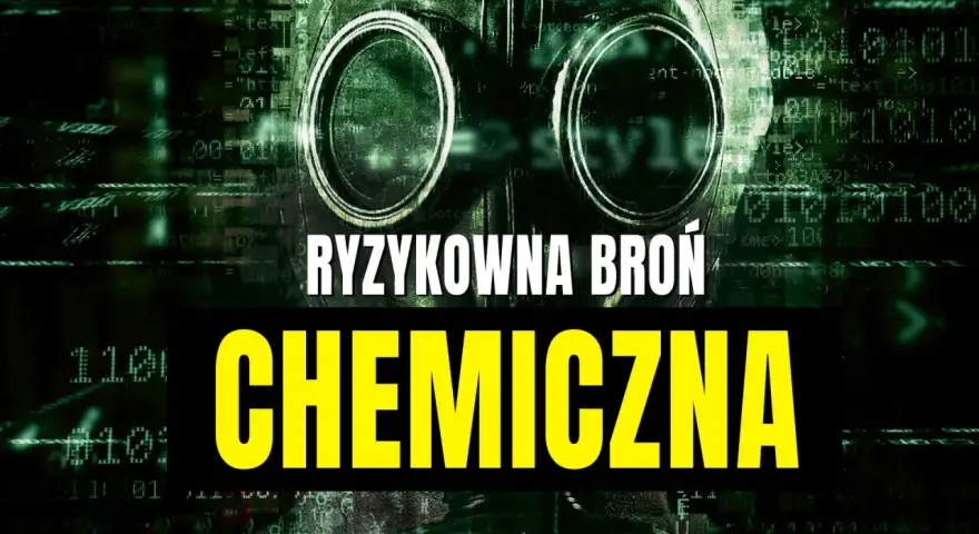 Mroczna maska gazowa na tle zielonego kodu. Napisy "RYZYKOWNA BROŃ" i "CHEMICZNA" ostrzegają przed zagrożeniem, jakim jest gaz bojowy.