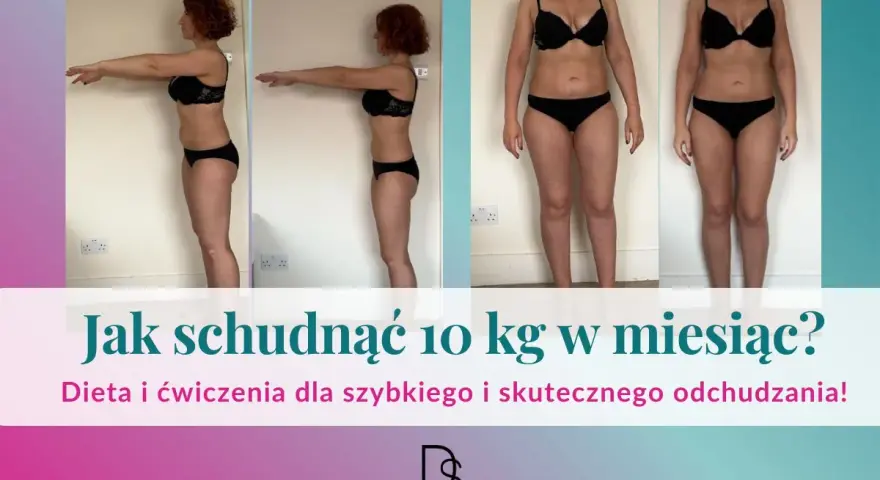 Metamorfoza kobiety: jak schudnąć 10 kg w miesiąc? Zobacz, ile kcal jeść, żeby osiągnąć cel. Dieta i ćwiczenia dla skutecznego odchudzania.